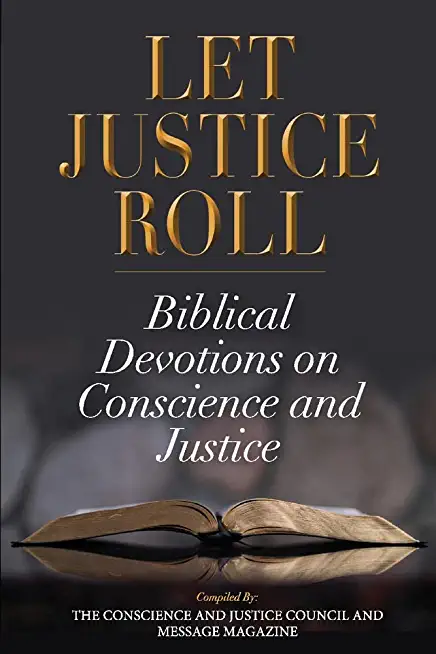 Let Justice Roll: Biblical Devotions on Conscience and Justice