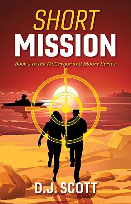 Short Mission: Book 2 in the McGregor and Moore Seriesvolume 2