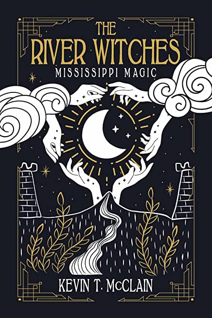 The River Witches: Mississippi Magicvolume 1