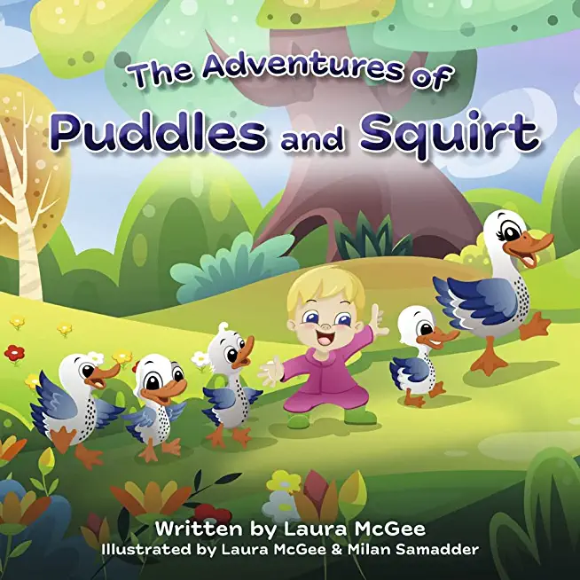 The Adventures of Puddles and Squirt
