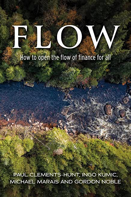 Flow: How to Open the Flow of Finance for All