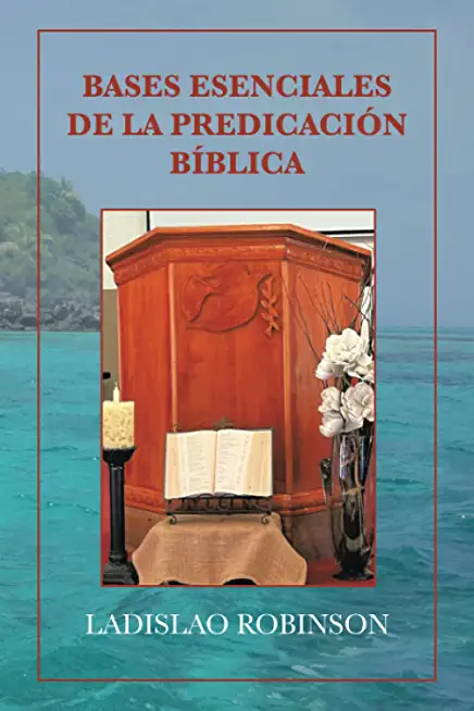 Bases Esenciales De La PredicaciÃ³n BÃ­blica