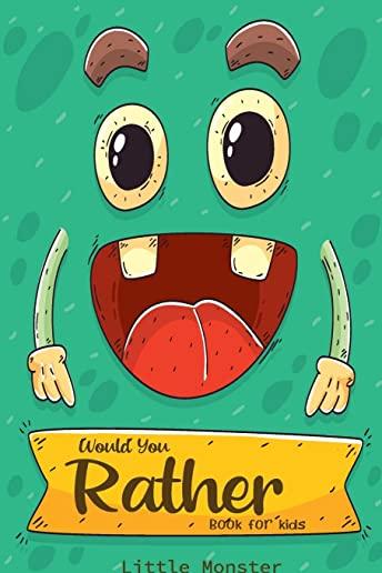 Would you rather game book: : Ultimate Edition: A Fun Family Activity Book for Boys and Girls Ages 6, 7, 8, 9, 10, 11, and 12 Years Old - Best Fun
