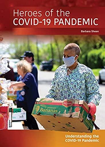 Heroes of the Covid-19 Pandemic