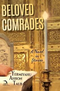 Beloved Comrades: A Novel in Stories