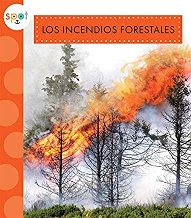 Los Incendios Forestales
