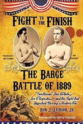 Fight To The Finish: The Barge Battle of 1889: 