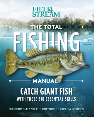 The Total Fishing Manual (Paperback Edition): 317 Essential Fishing Skills