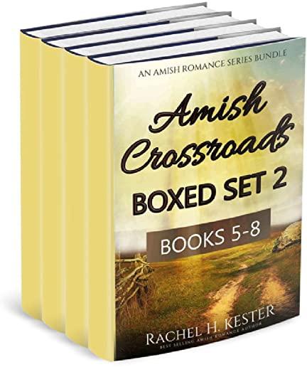 Amish Crossroads BOXED SET 2: Books 5-8 (an Amish Romance Series Bundle)
