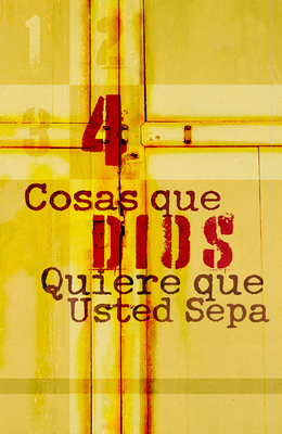 4 Things God Wants You to Know (Spanish, Pack of 25)