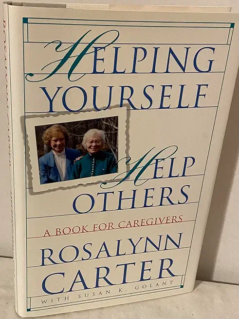 Helping Yourself Help Others: A Book for Caregivers
