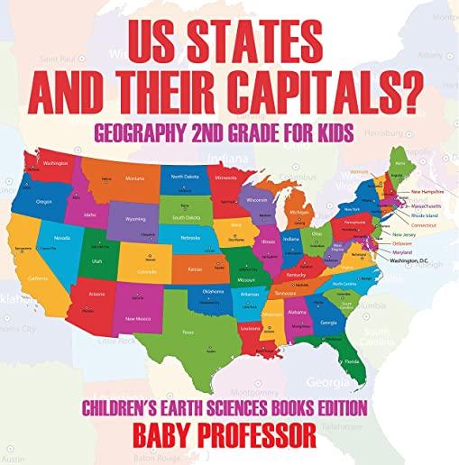US States And Their Capitals: Geography 2nd Grade for Kids Children's Earth Sciences Books Edition