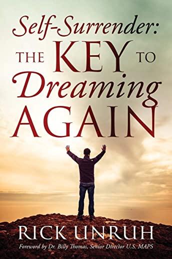 Self-Surrender: The Key to Dreaming Again