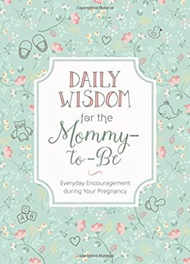Daily Wisdom for the Mommy-To-Be