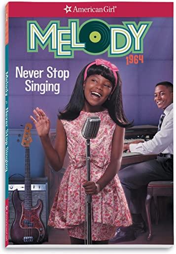Melody: Never Stop Singing