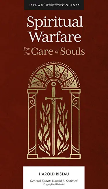Spiritual Warfare: For the Care of Souls