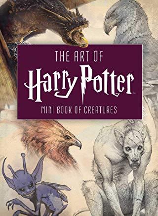 The Art of Harry Potter (Mini Book): Mini Book of Creatures