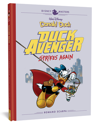 Disney Masters Vol. 8: Romano Scarpa & Carl Banks: Walt Disney's Donald Duck: Duck Avenger Strikes Again