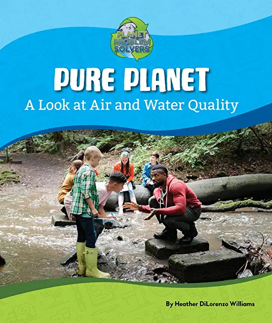 Pure Planet: A Look at Air and Water Quality