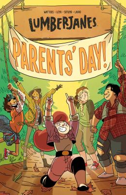 Lumberjanes Vol. 10, Volume 10: Parents' Day