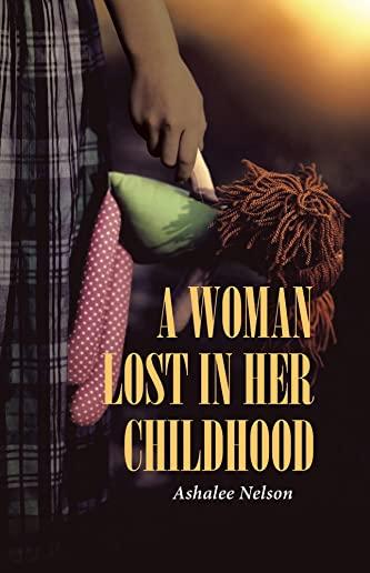 A Woman Lost in Her Childhood