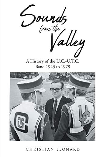 Sounds from the Valley: A History of the U.C.-U.T.C. Band 1923 to 1979