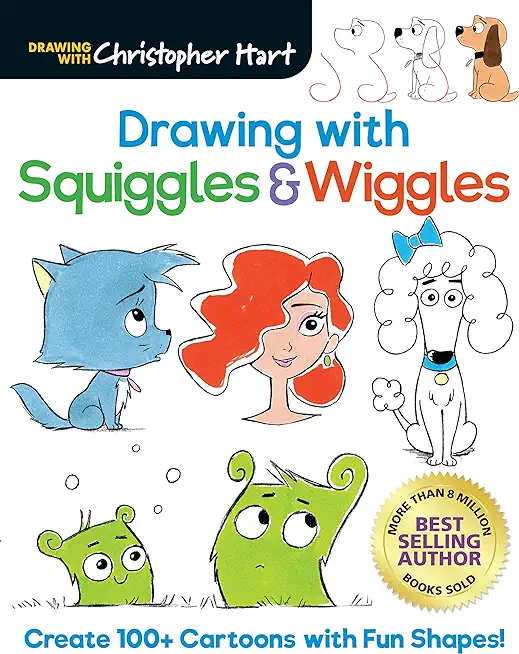 Drawing with Squiggles & Wiggles: Create 100+ Cartoons with Fun Shapes!