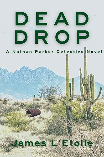 Dead Drop: A Detective Nathan Parker Novel