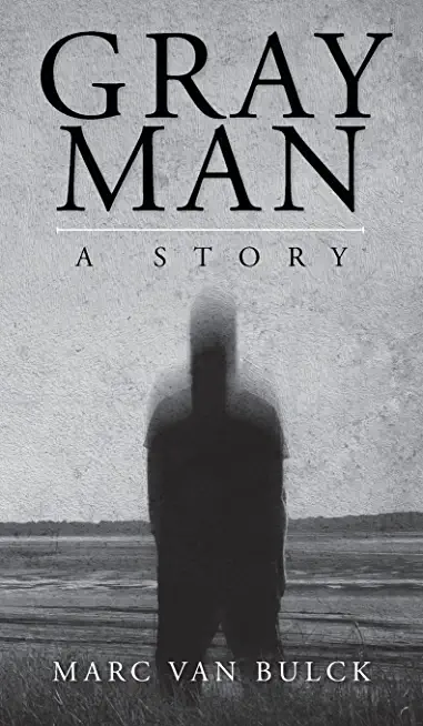 Gray Man: A Story