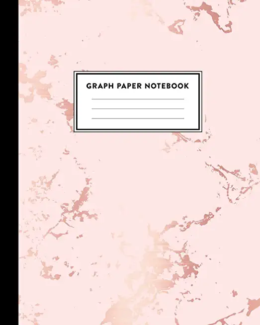 Graph Paper Notebook: Beautiful Pink Marble and Rose Gold 8 x 10 inches - 5 x 5 Squares per inch, Quad Ruled Cute Graph Paper Composition No