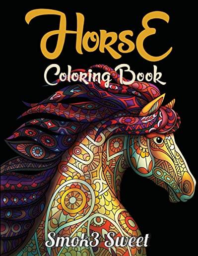 Horse Coloring Book: An Adult Coloring Book for Grown-Up, Relaxation and Stress Relief, Horse Coloring Page