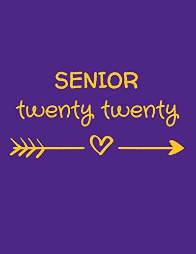 Senior 2020: Class of 2020 Graduate Notebook, College Ruled Composition Book, Quotes on Graduation Gift, Purple and Gold Yellow