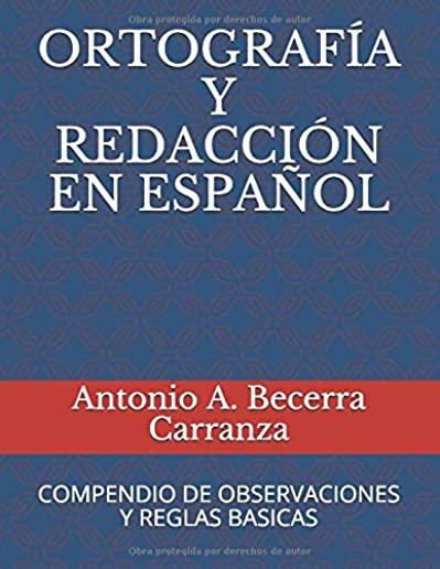 OrtografÃ­a Y RedacciÃ³n En EspaÃ±ol: Compendio de Observaciones Y Reglas BÃ¡sicas