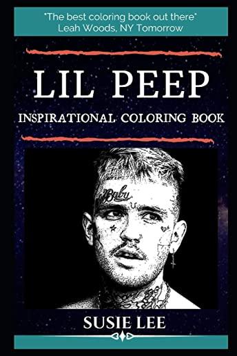 Lil Peep Inspirational Coloring Book: An American Singer, Rapper, Songwriter and Model.