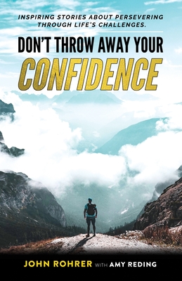 Don't Throw Away Your Confidence