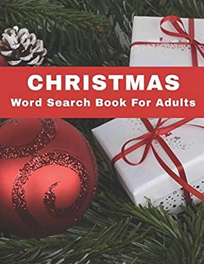 Christmas Word Search Book For Adults: Large Print Fun Holiday Spirit Puzzle Book With Solutions