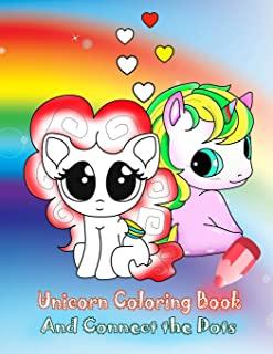 Unicorn Coloring Book And Connect The Dots: Activity Book For Kids Ages 4-8 Relaxing Coloring Book For Girls, Dot To Dot, Cute Books Children Crafts,
