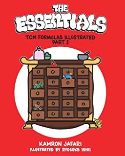 The Essentials: TCM Formulas Illustrated Part 1