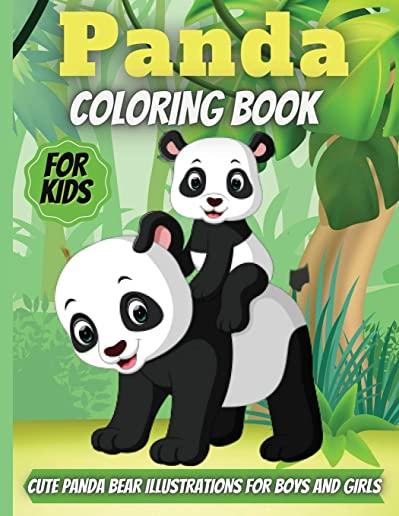 Panda Coloring Book For Kids: Funny Coloring Pages for Toddlers Who Love Cute Pandas, Gift for Boys and Girls Ages 2-6