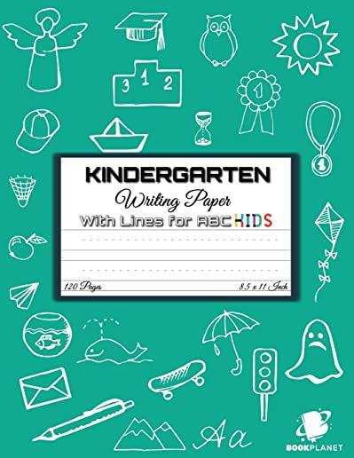 Kindergarten Writing Paper with Lines for ABC KIDS: 120 Blank Handwriting Practice Paper with Dotted Lines - Kindergarten, First And Second Grade Stud