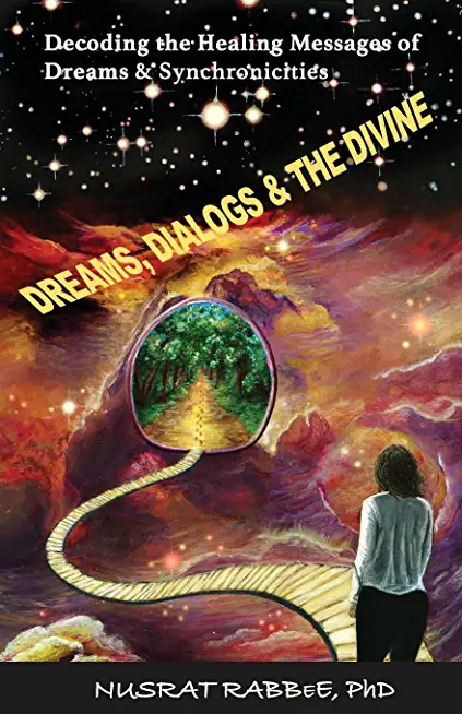 Dreams, Dialogs & the Divine: Decoding Healing Messages of Dreams & Synchronicities