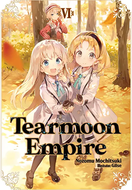 Tearmoon Empire: Volume 6