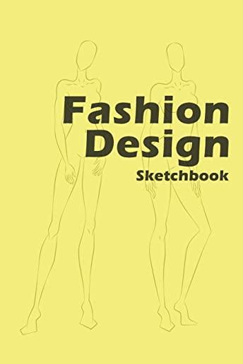 Fashion Design Sketchbook: Easily Create Your Fashion Styles with Figure Templates