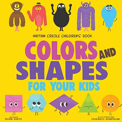 Haitian Creole Children's Book: Colors and Shapes for Your Kids