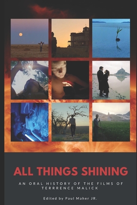 All Things Shining: An Oral History of the Films of Terrence Malick