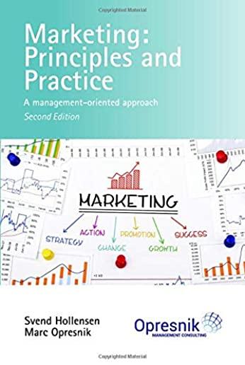 Marketing: Principles and Practice: A management-oriented approach