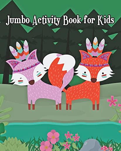 Jumbo Activity Book for Kids: Jumbo Coloring Book and Activity Book in One: Coloring, Mazes, Counting, Find 2 Same Pictures, Find The Differences Ga