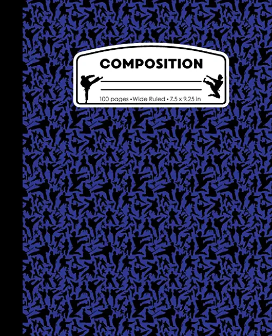Composition: Karate Blue Marble Composition Notebook. Wide Ruled 7.5 x 9.25 in, 100 pages Martial Arts book for boys or girls, kids