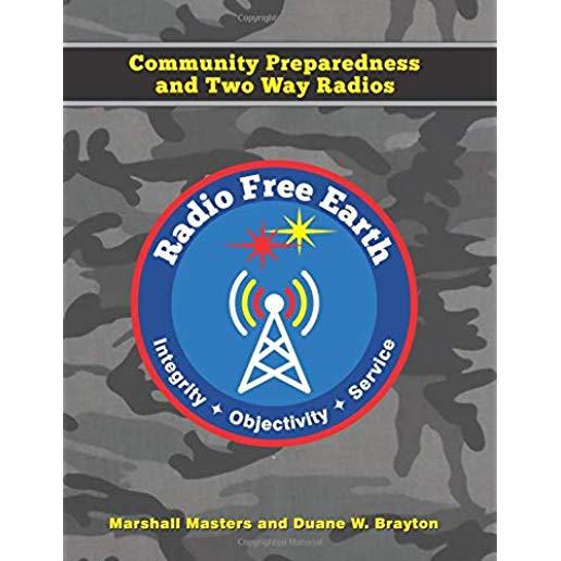 Radio Free Earth: Community Preparedness and Two Way Radios