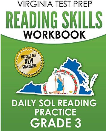 Virginia Test Prep Reading Skills Workbook Daily Sol Reading Practice Grade 3: Preparation for the Sol Reading Tests